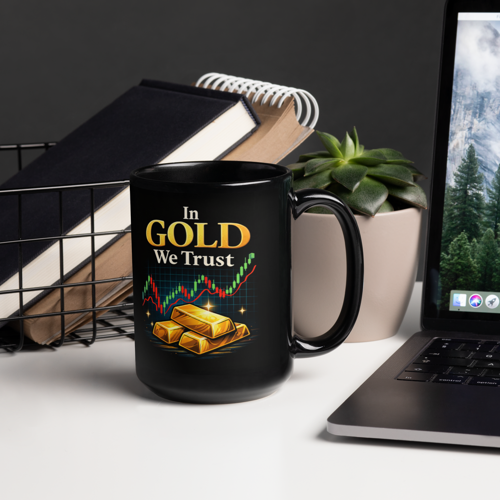 In Gold We Trust™ - The Coffee Mug for People Who Don’t Trust Fiat